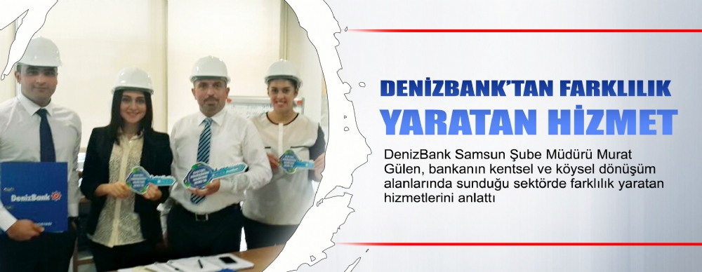 Denizbank Tan Farklilik Yaratan Hizmet Guncel