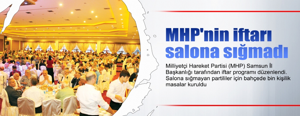 Mhp'nin Iftarı Salona Sığmadı