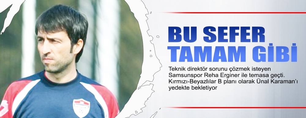 Samsunspor’da Enginer Sesleri