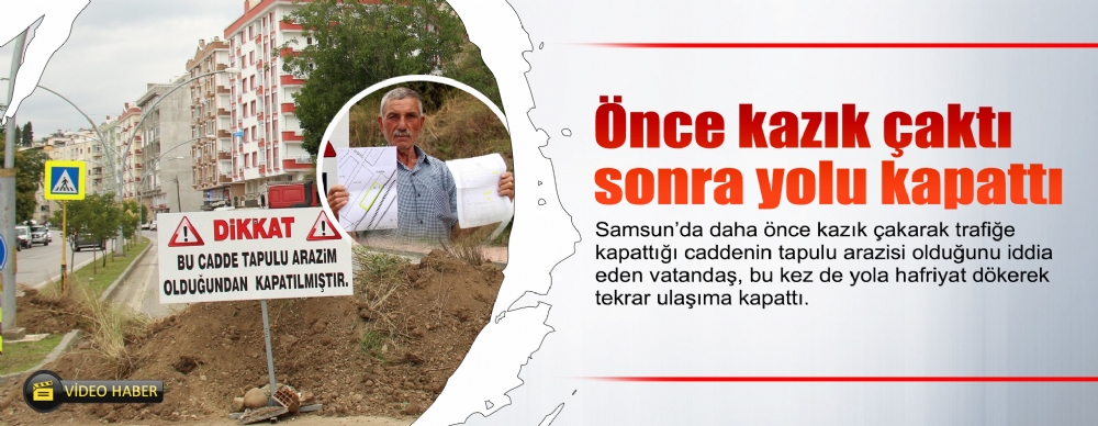 Önce Kazık Çaktı Sonra Yolu Kapattı