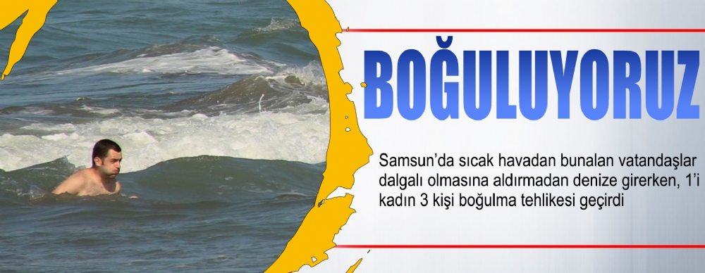 3 Kişi Boğulma Tehlikesi Geçirdi