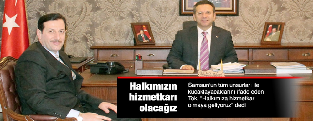 Halkımızın Hizmetkarı Olacağız