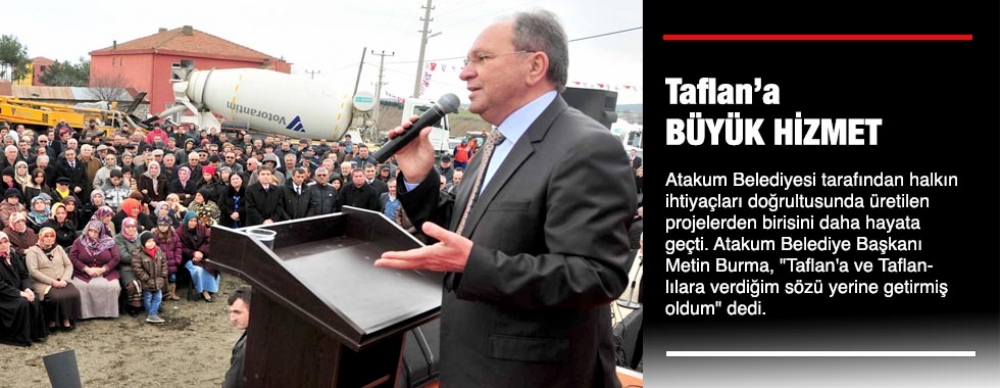 Taflan’a  Büyük Hizmet