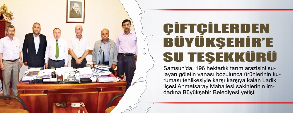 Çiftçilerden Büyükşehir’e Su Teşekkürü