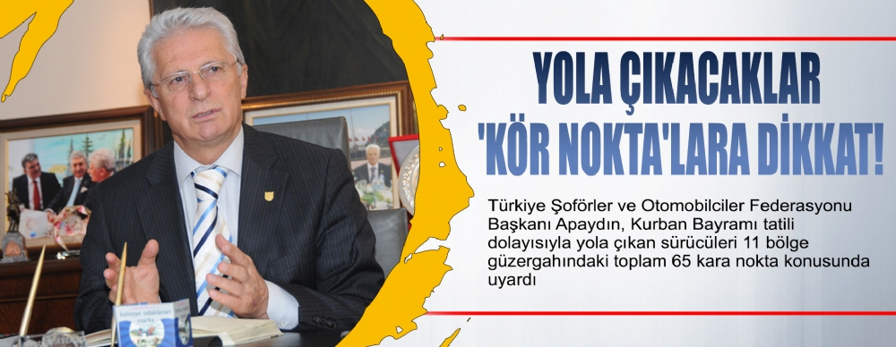 Yola Çıkacaklar 'kör Nokta'lara Dikkat!