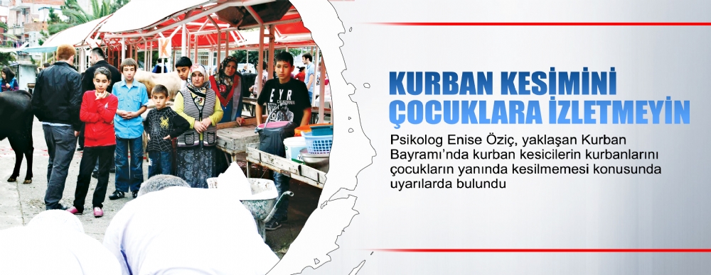Kurban Kesimini Çocuklara İzletmeyin