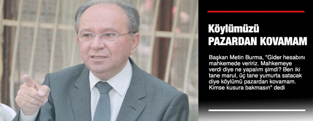 ‘köylümüz Pazardan Kovamam’