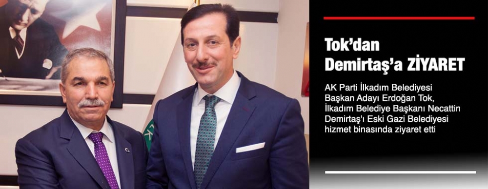 Tok’dan Demirtaş’a Ziyaret