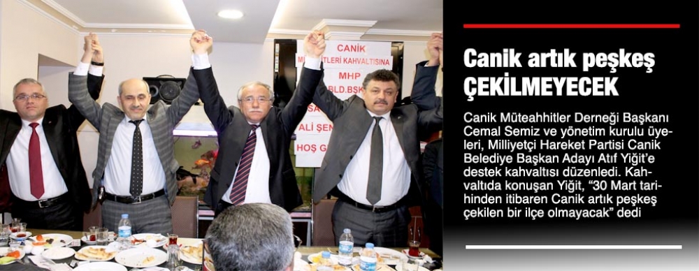 Canik Artık Peşkeş Çekilmeyecek