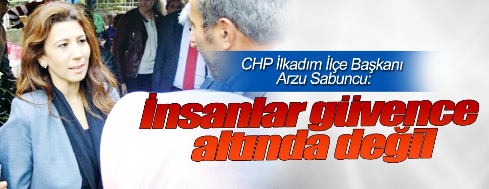 İnsanlar Güvence Altında Değil