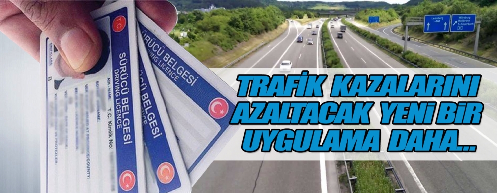 Yeni Ehliyetlere  Deneyim Şartı Geliyor
