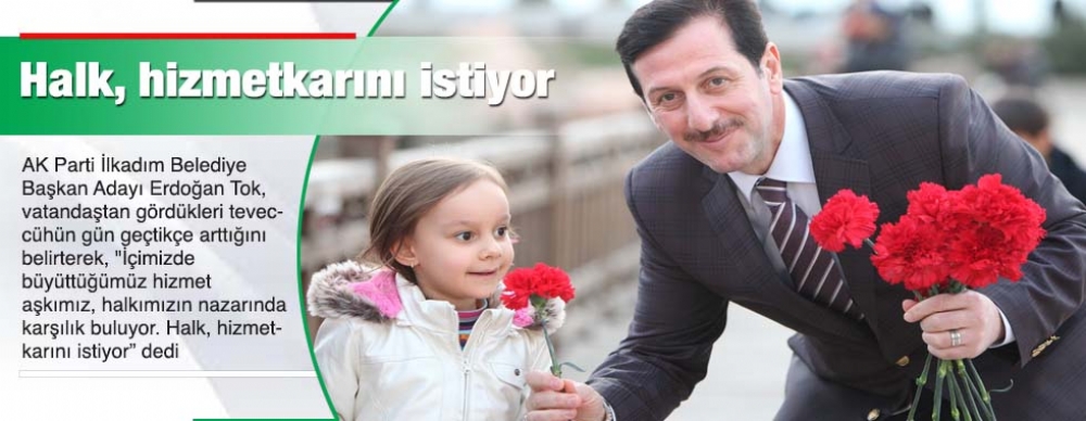 Halk, Hizmetkarını ıstiyor