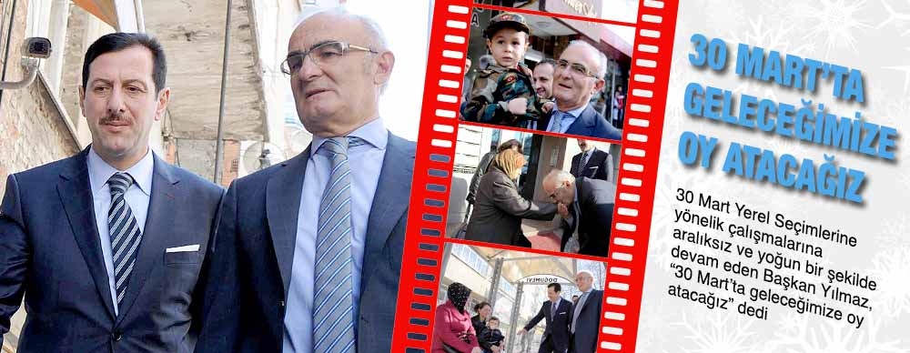 30 Mart’ta Geleceğimize Oy Atacağız