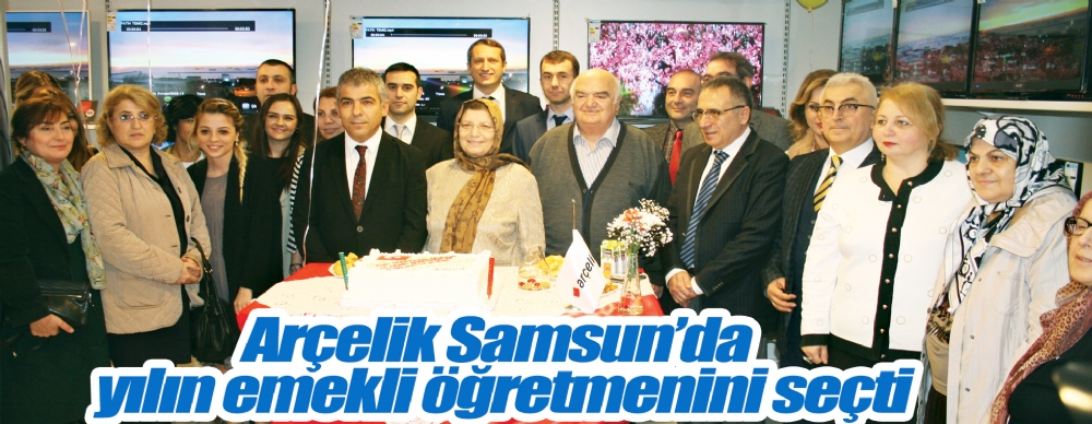 Arcelik Samsun Da Yilin Emekli Ogretmenini Secti Guncel