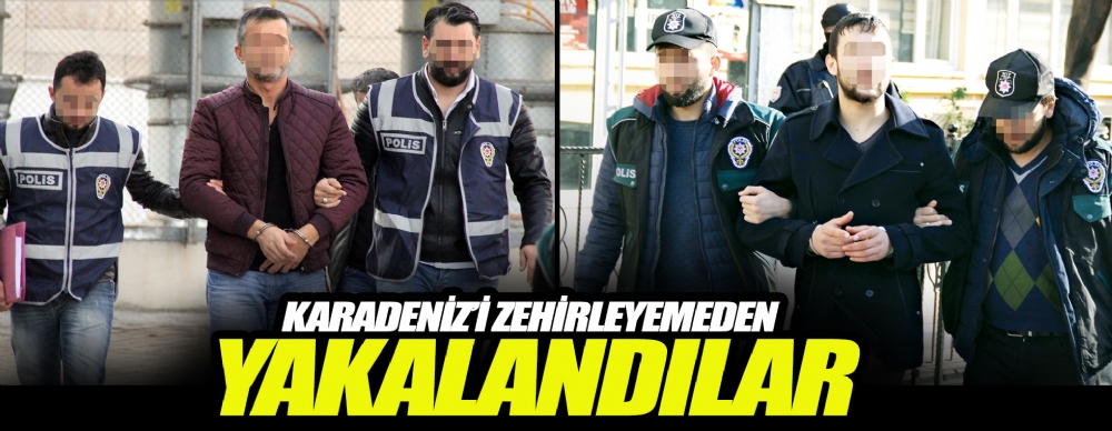 Karadeniz'i Zehirleyemeden Yakalandılar