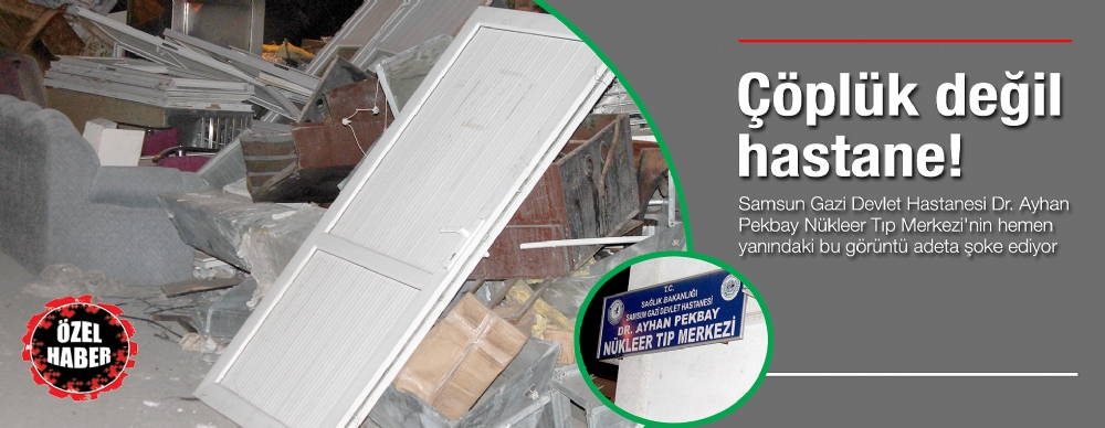 Çöplük Değil Hastane!