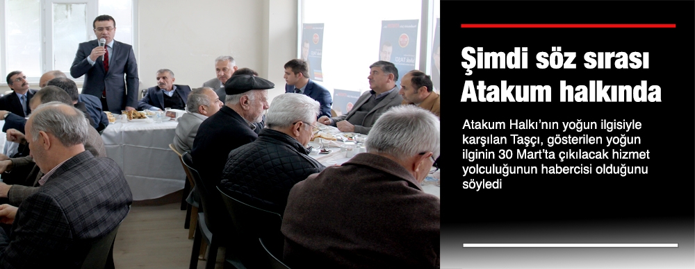 Şimdi Söz Sırası Atakum Halkında