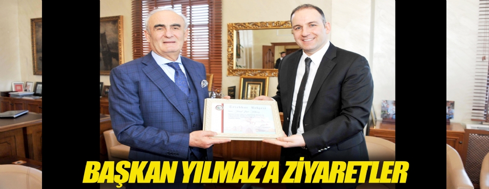 Başkan Yılmaz'a Ziyaretler
