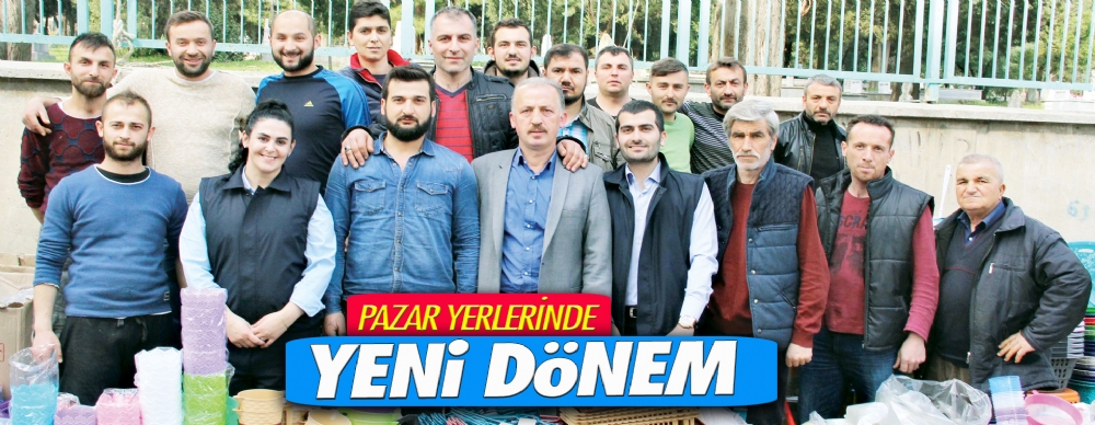 Pazar Yerlerinde Yeni Dönem