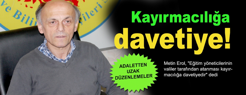 Kayırmacılığa Davetiye!