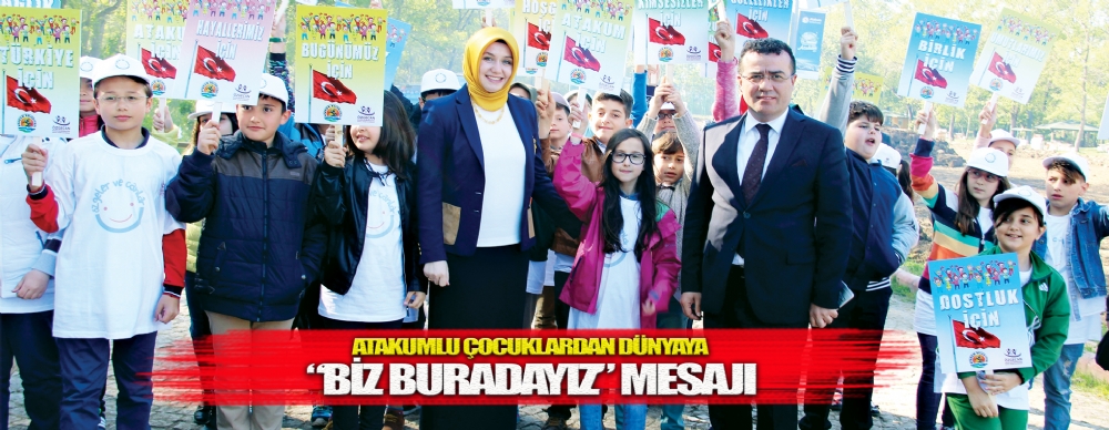 Atakumlu Çocuklardan Dünyaya 'biz Buradayız’ Mesajı