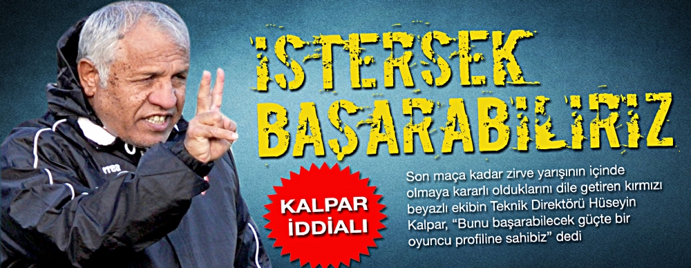 İstersek Başarabiliriz