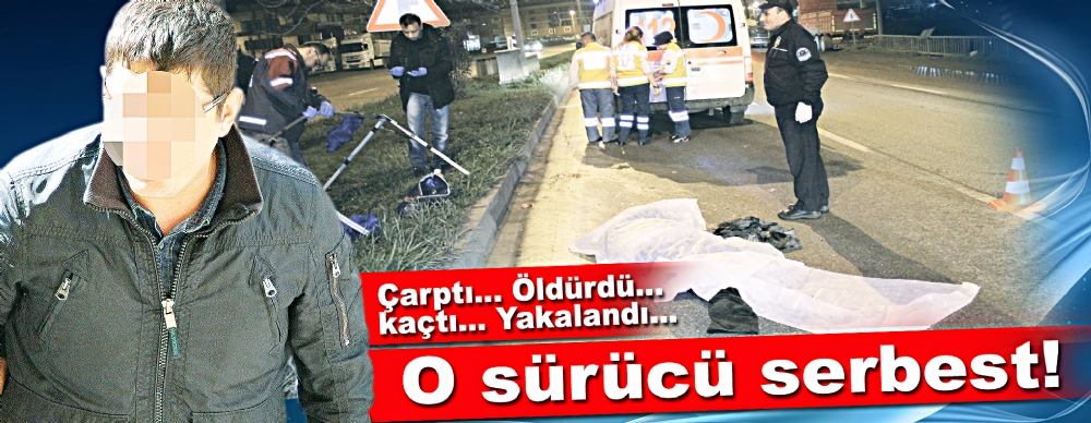 O Sürücü Serbest!