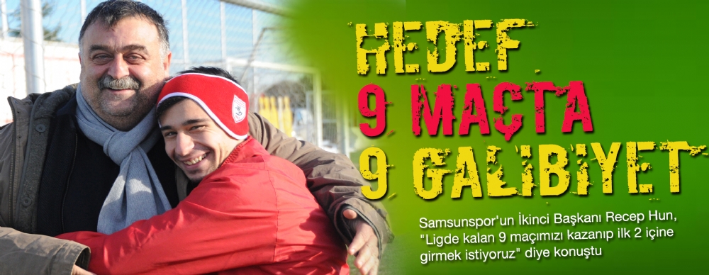 Hedef 9 Maçta 9 Galibiyet