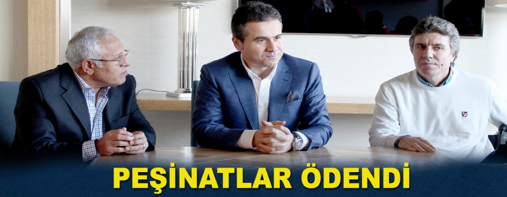 Peşinatlar Ödendi