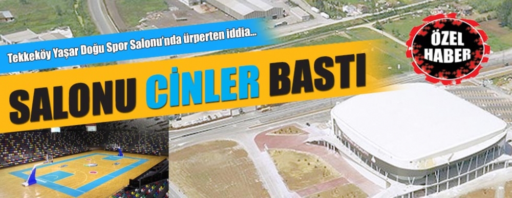 Tekkekoy Yasar Dogu Spor Salonu Nda Urperten Iddia Salonu Cinler Basti Spor