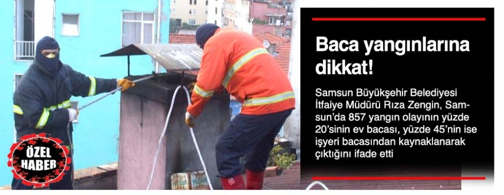 Baca Yangınlarına Dikkat!