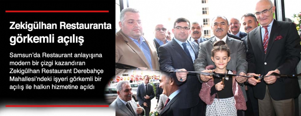 Zekigülhan Restauranta Görkemli Açılış