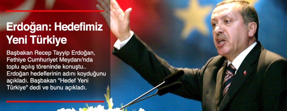 Erdoğan: Hedefimiz Yeni Türkiye