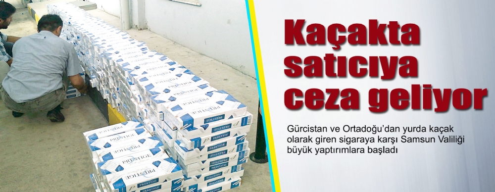 Kaçakta Satıcıya Ceza Geliyor