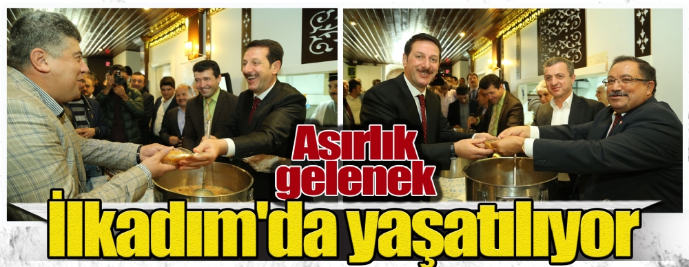 Asırlık Gelenek İlkadım'da Yaşatılıyor