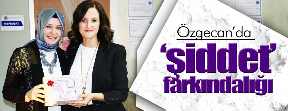 Özgecan’da ‘şiddet’ Farkındalığı