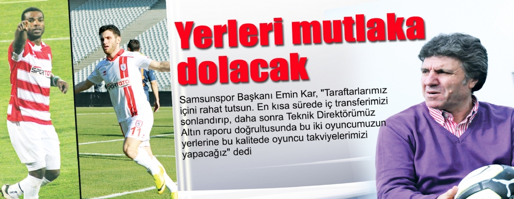 Yerleri Mutlaka Dolacak