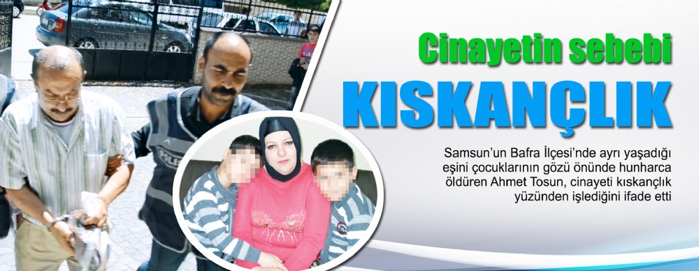 Cinayetin Nedeni  Kıskançlık Çıktı!