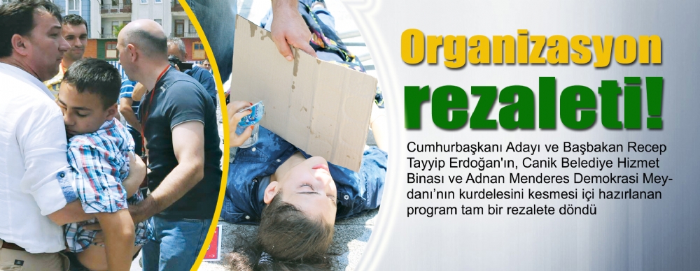Organizasyon Rezaleti!