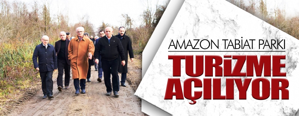 Amazon Tabiat Parkı Turizme Açılıyor
