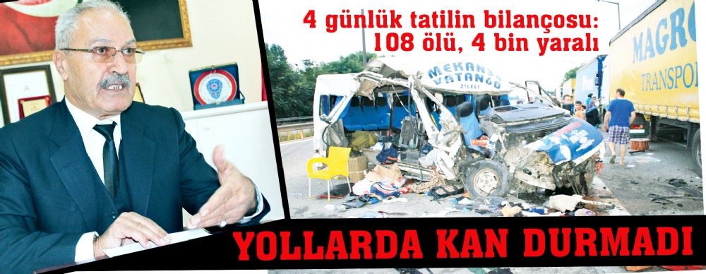 Yollarda Kan Durmadı