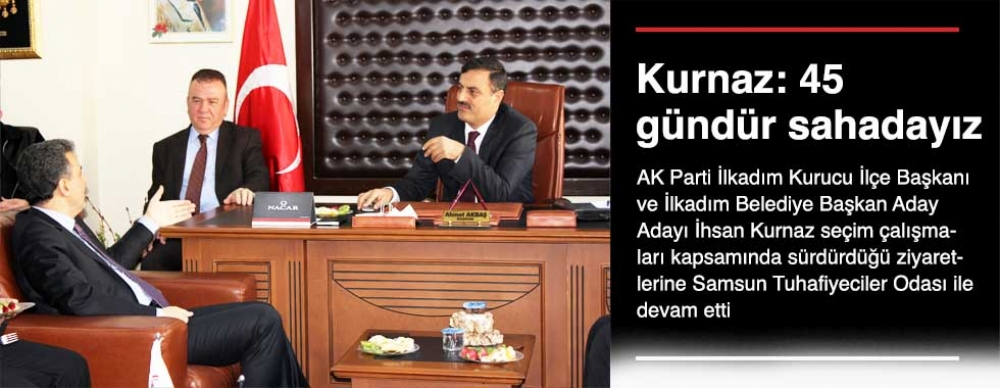 Kurnaz: 45 Gündür Sahadayız