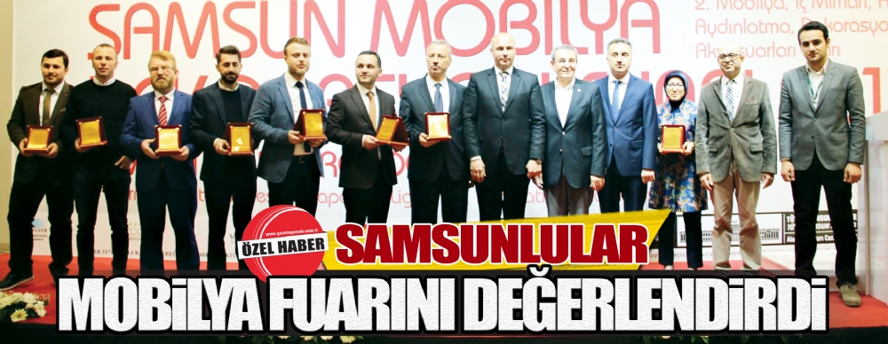 Samsunlular Mobilya  Fuarını Değerlendirdi