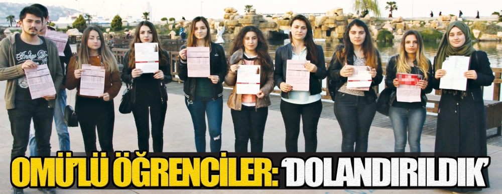 Omü’lü Öğrenciler: ‘dolandırıldık’