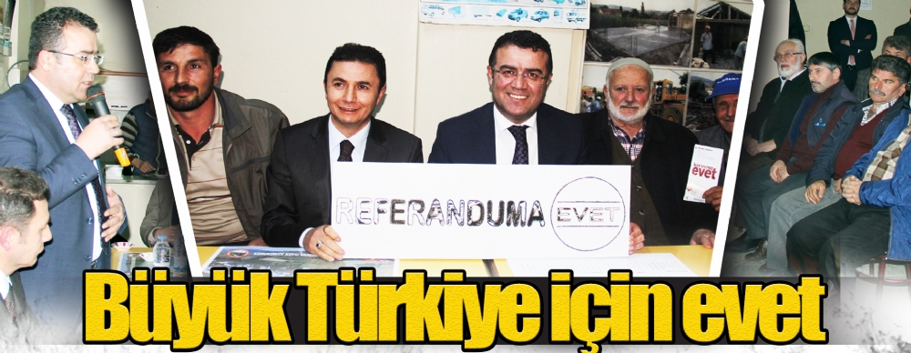 Büyük Türkiye Için Evet