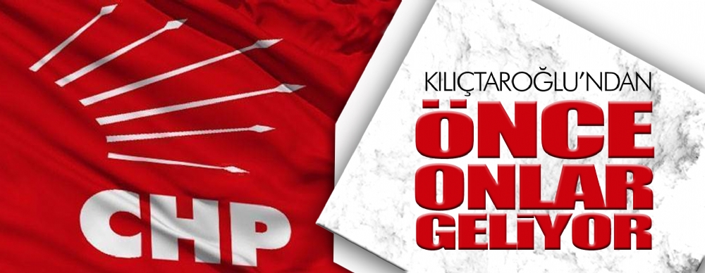 Kılıçdaroğlu’ndan Önce Onlar Geliyor
