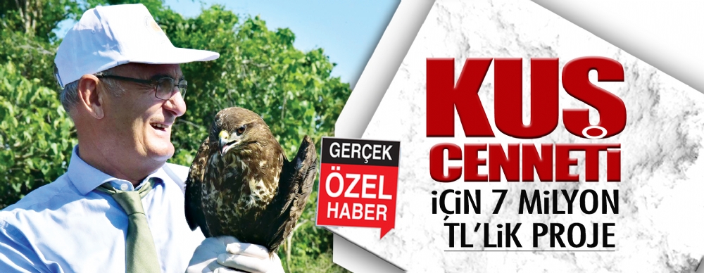 Kuş Cenneti Için 7 Milyon Tl’lik Proje