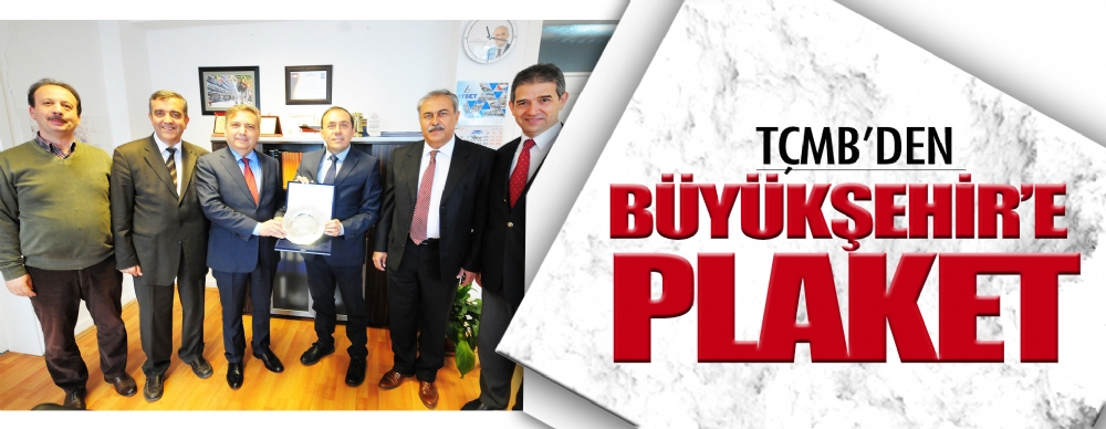 Tçmb’den Büyükşehir’e Plaket