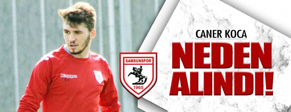 Caner Koca Neden Alındı?