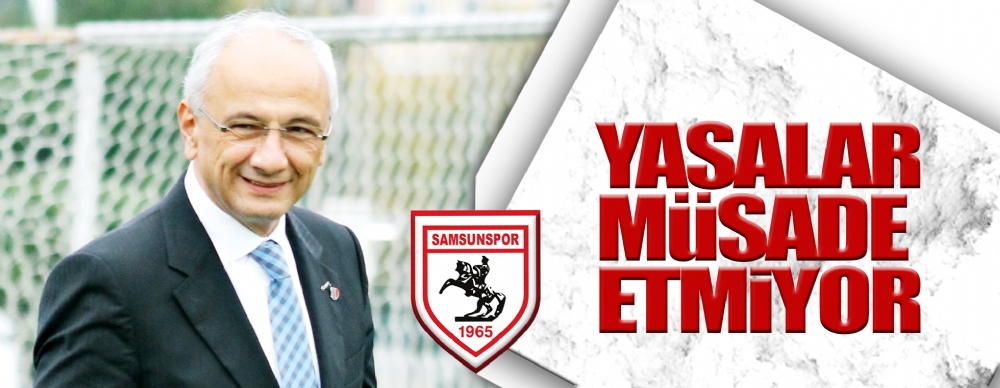 Yasalar Müsaade Etmiyor